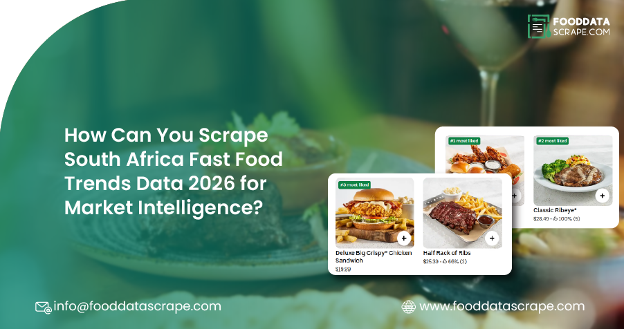 Scrape South Africa Fast Food Trends Data 2026 for Market Intelligence